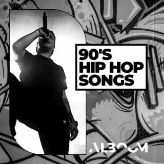 90's Hip Hop Songs