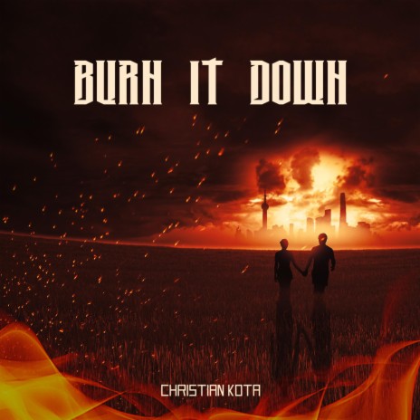Burn It Down | Boomplay Music