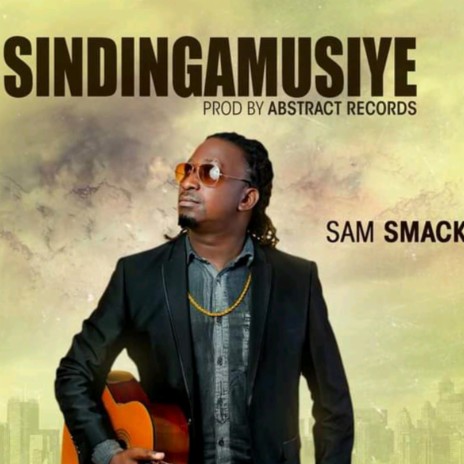 Sindingamusiye | Boomplay Music