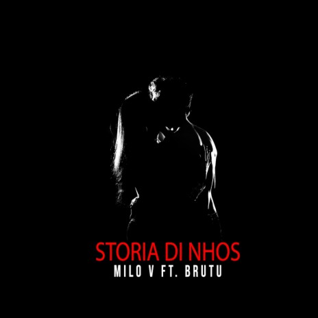 Storia Di Nhos ft. Chuku Brutu | Boomplay Music