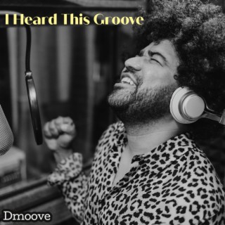 I Heard This Groove