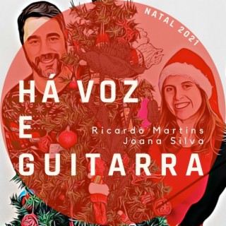 Há Voz e Guitarra - Natal 2021