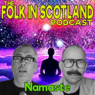 Folk in Scotland - Namaste