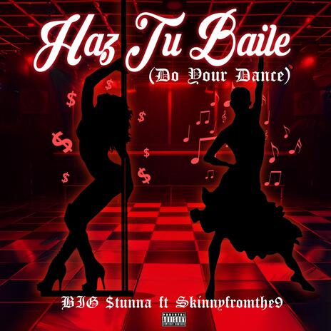 Haz Tu Baile (Do Your Dance) (Line Dance Version) ft. Skinnyfromthe9 | Boomplay Music