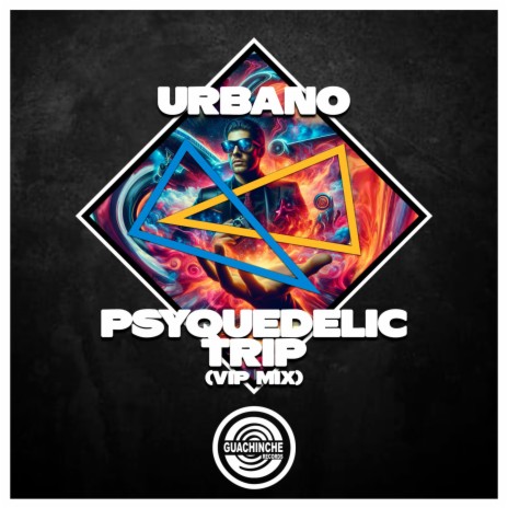 Psyquedelic Trip (Vip Mix) | Boomplay Music