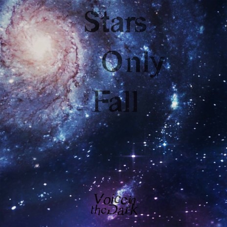 Stars Only Fall | Boomplay Music