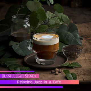 Relaxing Jazz in a Cafe