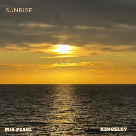 Sunrise ft. Kingsley | Boomplay Music