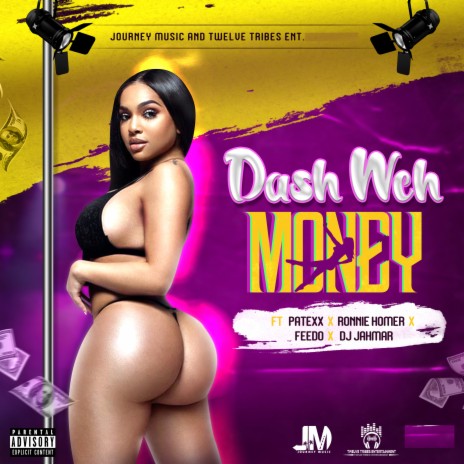 Dash Weh Money ft. FEEDO, Ronnie Homer & Dj Jahmar | Boomplay Music