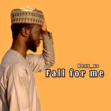 Fall for Me | Boomplay Music