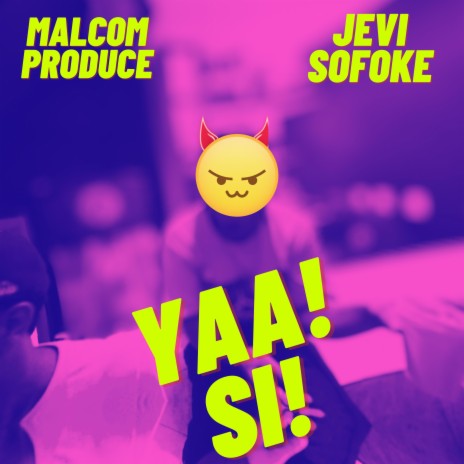 YA - Si ft. Malcom produce | Boomplay Music