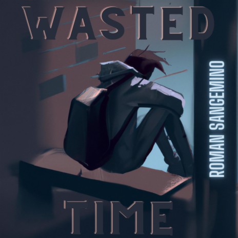 Wasted Time