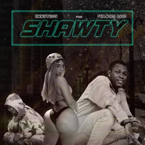 Go Shawty ft. Francis Brio | Boomplay Music