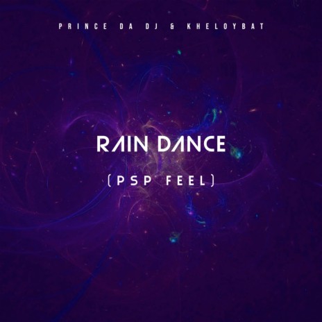 Rain Dance (PSP FEEL) ft. KHELOYBAT