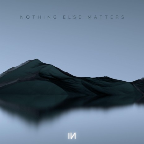 Nothing Else Matters ft. ENROSA | Boomplay Music