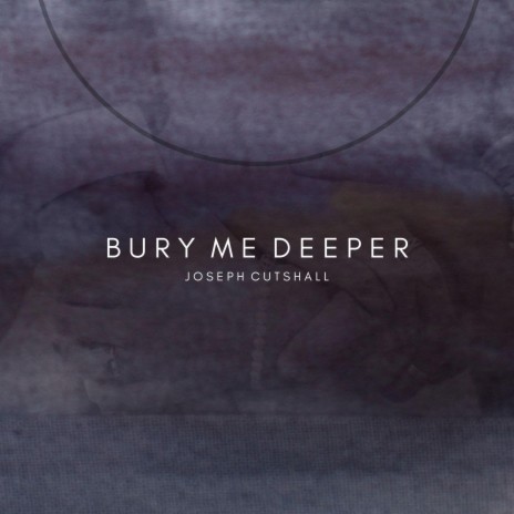 Bury Me Deeper | Boomplay Music