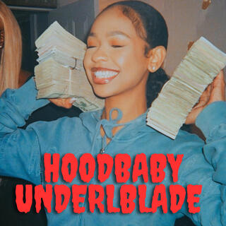 Hoodbaby Underblade