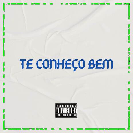 TE CONHEÇO BEM ft. MC John JB | Boomplay Music