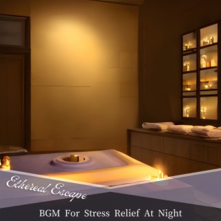 BGM For Stress Relief At Night