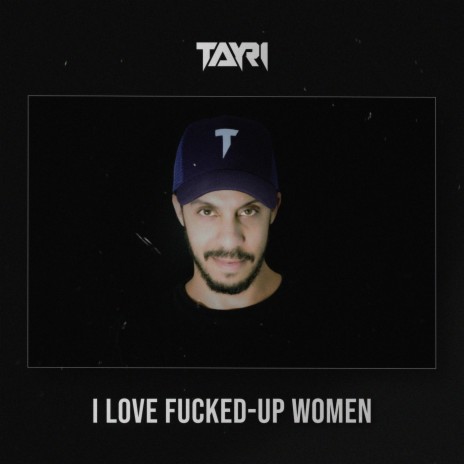 I Love Fucked up Women | Boomplay Music