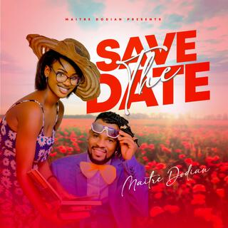 Save the Date Official Audio -Maitre Dodian