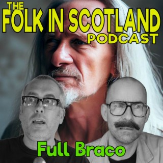 Folk in Scotland - Full Braco