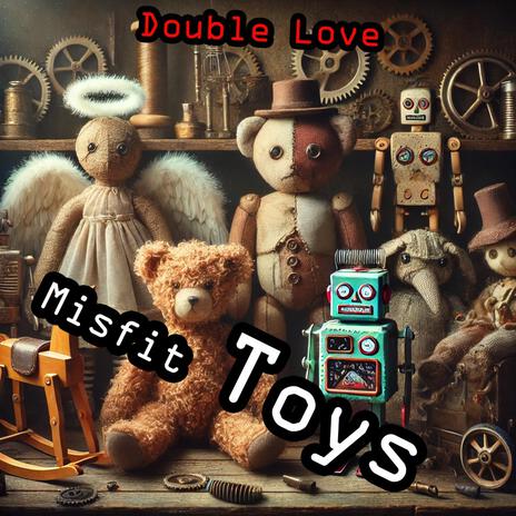 Misfit Toys