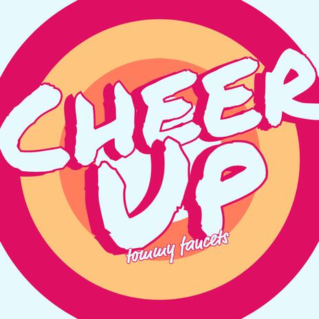 Cheer Up | Boomplay Music