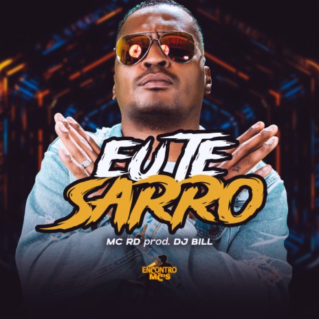 Eu Te Sarro ft. DJ Bill | Boomplay Music