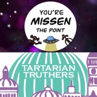 Episode 3: The Point of Mudflood w/Tartarian Truthers
