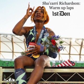 Sha'carri Richardson: Warm Up Laps
