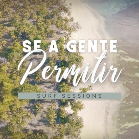 Se a Gente Permitir | Boomplay Music