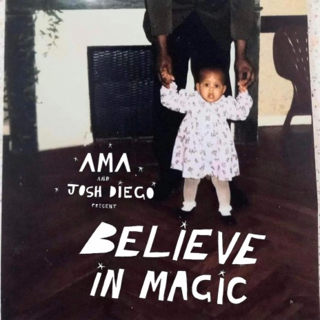 Believe in Magic ft. Josh Diego