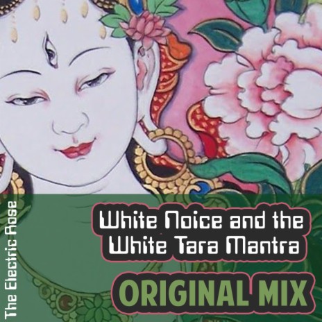 White Noise and the White Tara Mantra (Regular Mix) | Boomplay Music