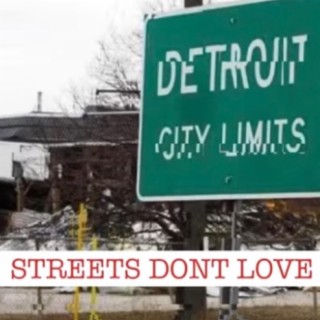 Streets Dont Love