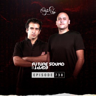 FSOE 738 - Future Sound Of Egypt Episode 738