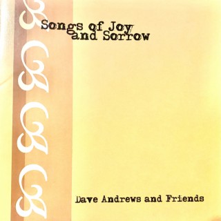 Songs Of Joy And Sorrow