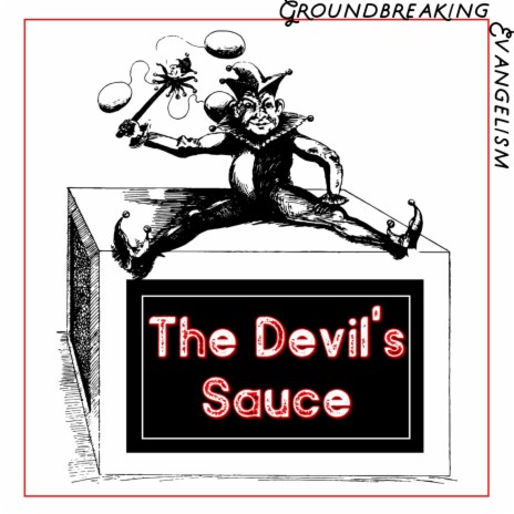 The Devil's Sauce | Boomplay Music