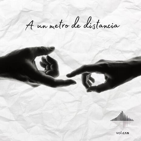 A un metro de distancia | Boomplay Music