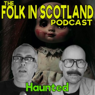 Folk in Scotland - Haunted