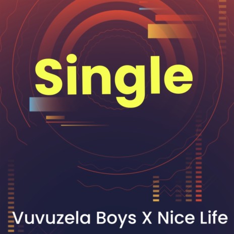 Single ft. Vuvuzela Boys | Boomplay Music