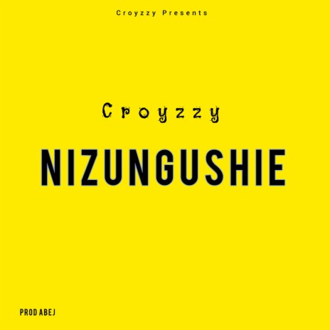 Nizungushie | Boomplay Music