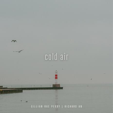 cold air ft. Richard An | Boomplay Music