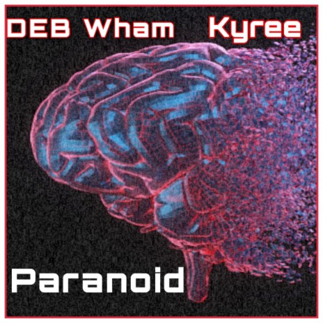 Paranoid ft. Kyree