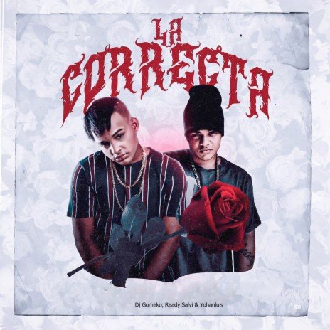 La Correcta ft. Ready Salvi & Yohanluis | Boomplay Music