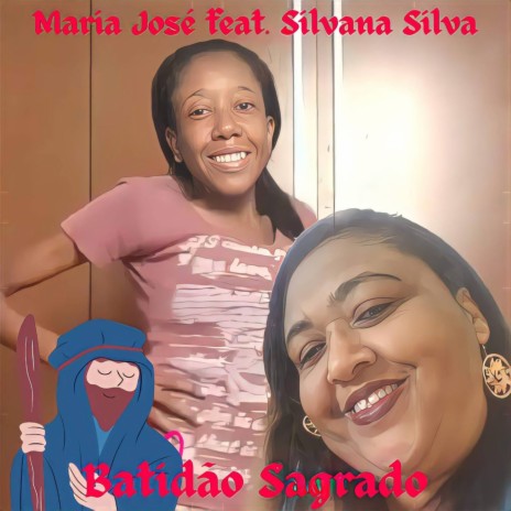 Batidão Sagrado ft. Silvana Silva