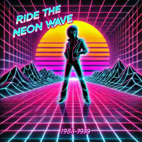 Ride the neon wave