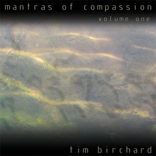 Mantras Of Compassion (Volume One)