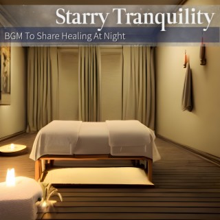 BGM To Share Healing At Night