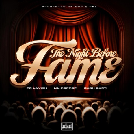 The Night Before Fame ft. Lil Poppop & PR Lavish